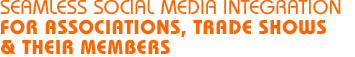 Seamless Social Media Integration for Conferences and Trade Shows
